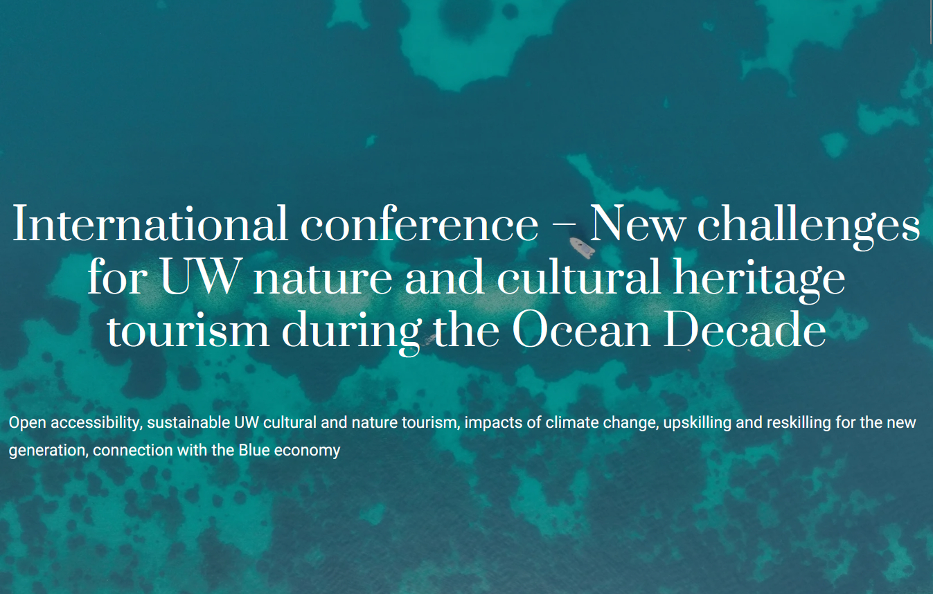 International Conference: New challenges for UW nature and cultural heritage tourism during the Ocean Decade